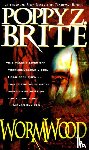 Brite, Poppy Z - Brite, P: Wormwood