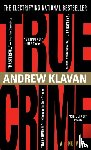 Klavan, Andrew - Klavan, A: True Crime