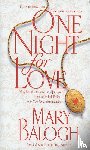 Balogh, Mary - One Night for Love