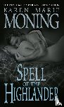 Moning, Karen Marie - Spell of the Highlander