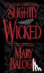 Balogh, Mary - Balogh, M: Slightly Wicked