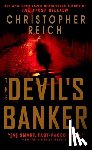 Reich, Christopher - DEVILS BANKER