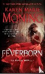 Moning, Karen Marie - Feverborn