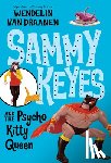 Draanen, Wendelin Van - Sammy Keyes and the Psycho Kitty Queen