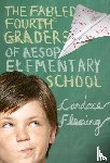 Fleming, Candace - The Fabled Fourth Graders of Aesop Elementary School