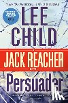 Child, Lee - Persuader: A Reacher Novel
