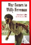 Collier, James Lincoln - War Comes to Willy Freeman