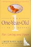 Ames, Louise Bates, Ilg, Frances L. - Your One-Year-Old