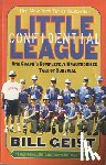 Geist, Bill - Geist, B: Little League Confidential