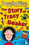 Wilson, Jacqueline - The Story of Tracy Beaker