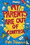 Johnson, Pete - My Parents Are Out Of Control