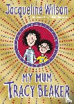 Wilson, Jacqueline - My Mum Tracy Beaker