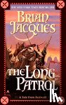 Jacques, Brian - Long Patrol