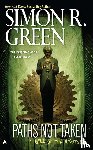 Green, Simon R - Green, S: Paths Not Taken