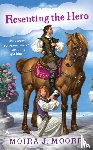 Moore, Moira J. - Moore, M: Resenting the Hero