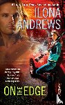 Andrews, Ilona - On the Edge