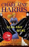 Harris, Charlaine - DEAD & GONE