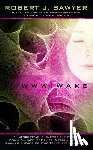 Sawyer, Robert J. - WWW: Wake