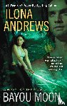 Andrews, Ilona - Andrews, I: Bayou Moon