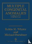 Winter, Robin M., Baraitser, Michael - Multiple Congenital Anomalies