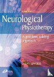  - Neurological Physiotherapy - A Problem-Solving Approach