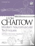 Chaitow, Leon (Registered Osteopath and Naturopath; Honorary Fellow and Former Senior Lecturer, School of Life Sciences, University of Westminster, London, UK; Fellow, British Naturopathic Association.; Fellow, College of Osteopaths, UK) - Modern Neuromuscular Techniques