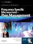McMakin, Carolyn (Clinical Director Fibromyalgia and Myofascial Pain Clinic of Portland - Frequency Specific Microcurrent in Pain Management