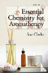  - Essential Chemistry for Aromatherapy