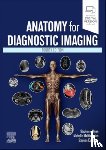 Ryan, Stephanie (Consultant Paediatric Radiologist, McNicholas, Michelle (Consultant Radiologist, Eustace, Stephen J. - Anatomy for Diagnostic Imaging