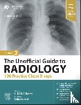  - The Unofficial Guide to Radiology: 100 Practice Chest X-rays