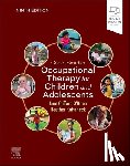 O'Brien, Jane Clifford (Professor, Kuhaneck, Heather - Case-Smith's Occupational Therapy for Children and Adolescents