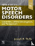 Duffy, Joseph R. - Motor Speech Disorders