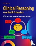  - Clinical Reasoning in the Health Professions
