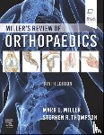  - Miller's Review of Orthopaedics