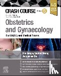 Sia, Jacqueline, Strong, Sophie, Zengin, Dila - Crash Course Obstetrics and Gynaecology