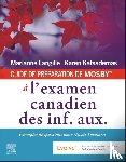 Langille, Marianne, Katsademas, Karen - GUIDE DE PREPARATION DE MOSBY® a l'examen canadien des inf. aux.