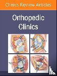  - Infections, An Issue of Orthopedic Clinics