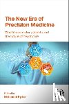  - The New Era of Precision Medicine