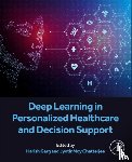  - Deep Learning in Personalized Healthcare and Decision Support