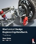 Childs, Peter, Masen, Marc (Reader in Tribology and Mechanical Engineering Design - Mechanical Design Engineering Handbook