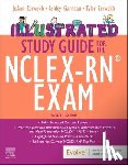 Zerwekh, JoAnn (President/CEO, Garneau, Ashley Zerwekh (Nursing Faculty, Zerwekh, Tyler - Illustrated Study Guide for the NCLEX-RN® Exam