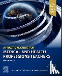  - A Practical Guide for Medical and Health Professions Teachers