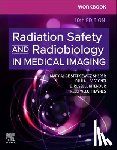 Statkiewicz Sherer, Mary Alice, Visconti, Paula J., Ritenour, E. Russell, Welch Haynes, Kelli - Workbook for Radiation Safety and Radiobiology in Medical Imaging