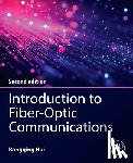 Hui, Rongqing - Introduction to Fiber-Optic Communications