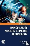 Rowe, W. Brian (Consulting Director and Emeritus Professor of Mechanical Engineering at Liverpool John Moores University, Chen, Xun (Professor of Manufacturing - Principles of Modern Grinding Technology