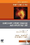  - Coronary Artery Disease and Heart Failure, An issue of Heart Failure Clinics