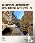  - Quantitative Geomorphology in the Artificial intelligence Era