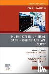  - Nutrition in Critical Care - Where are we now? An Issue of Critical Care Clinics