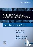  - Peripheral Vascular Disease and Interventions, An Issue of Interventional Cardiology Clinics