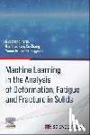 Kang, Guozheng, Kan, Qianhua, Zhang, Xu, Hu, Ya-Nan - Machine Learning in the Analysis of Deformation, Fatigue and Fracture in Solids